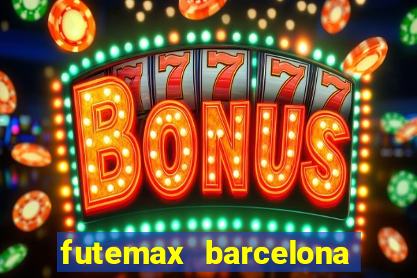 futemax barcelona ao vivo